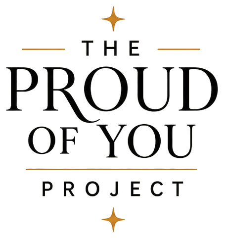 The Proud of You Project